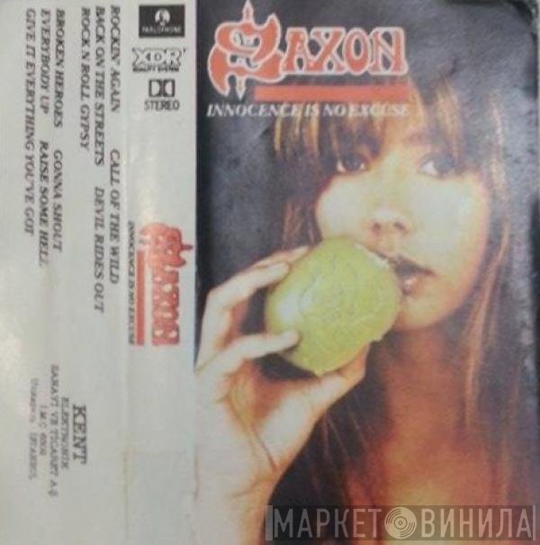 Saxon  - Innocence Is No Excuse