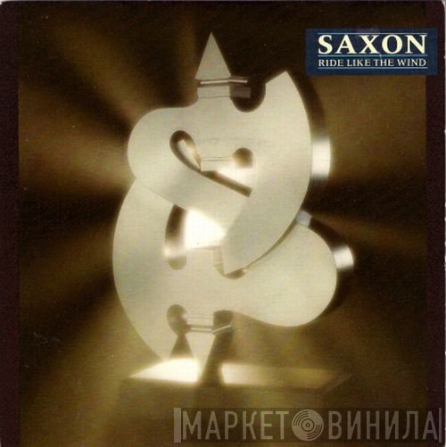 Saxon  - Ride Like The Wind