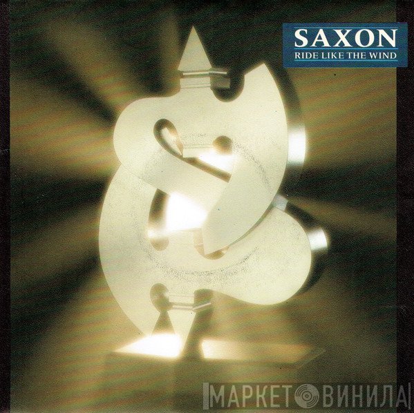 Saxon  - Ride Like The Wind