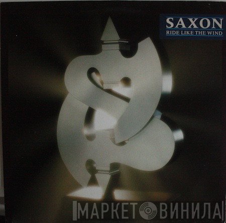 Saxon  - Ride Like The Wind