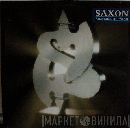 Saxon  - Ride Like The Wind