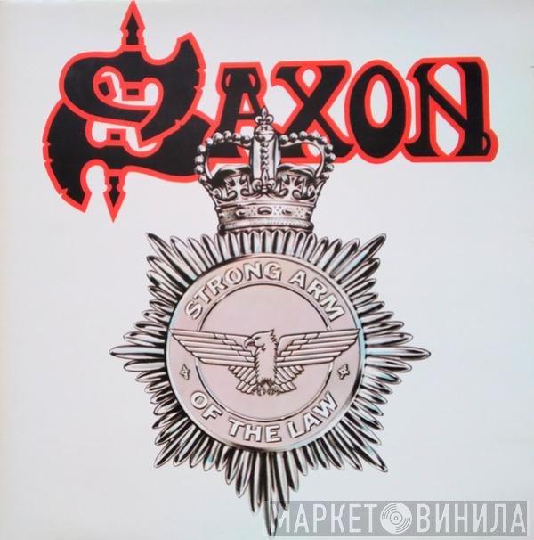 Saxon - Strong Arm Of The Law