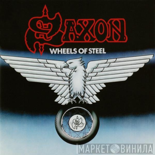 Saxon - Wheels Of Steel