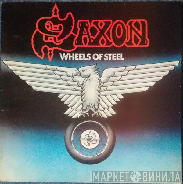 Saxon - Wheels Of Steel