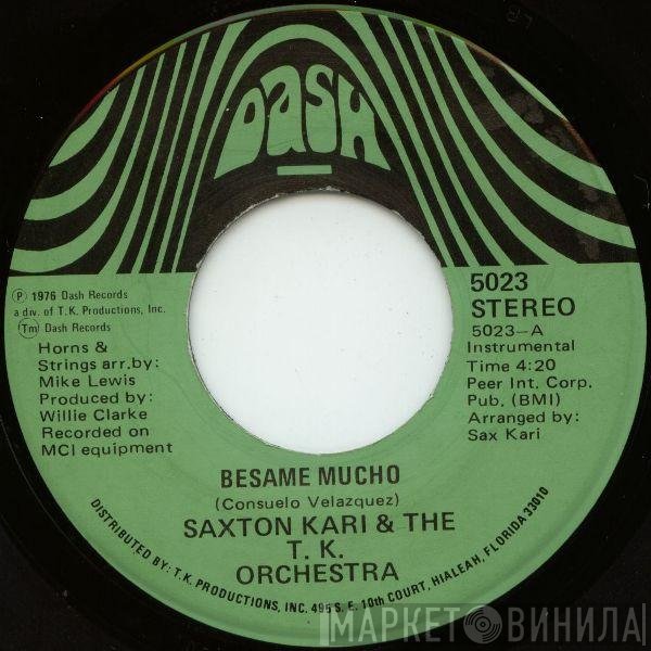 Saxton Kari & The T.K. Orchestra - Besame Mucho / Raggedy Ann