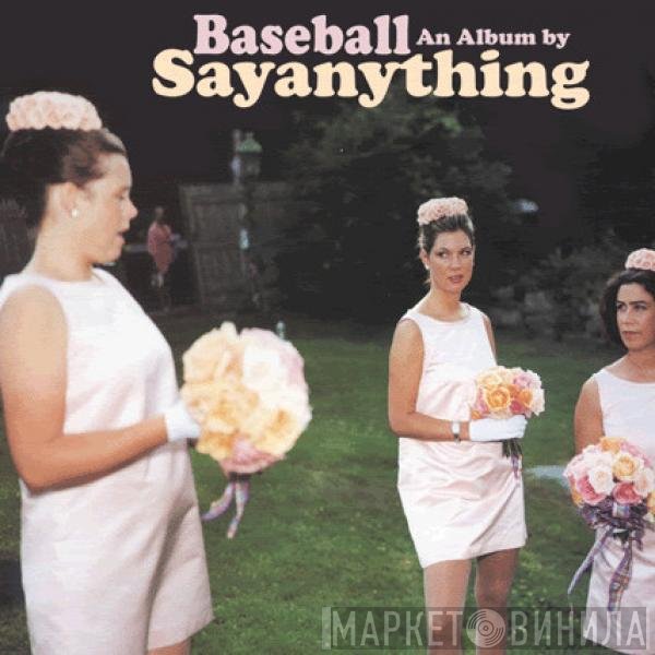 Say Anything  - Baseball