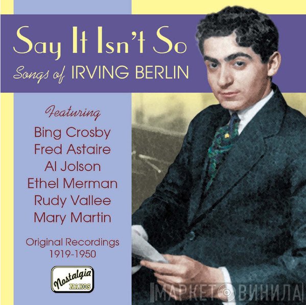  - Say It Isn't So - Songs Of Irving Berlin