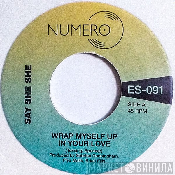 Say She She, Jim Spencer - Wrap Myself Up In Your Love