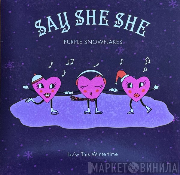 Say She She - Purple Snowflakes / This Wintertime