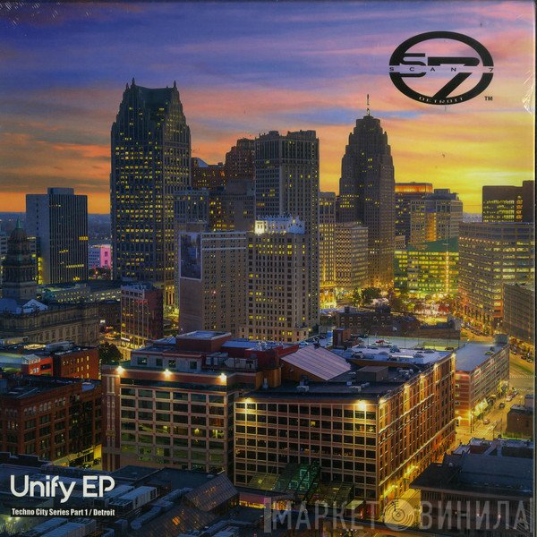 Scan 7  - Unify EP