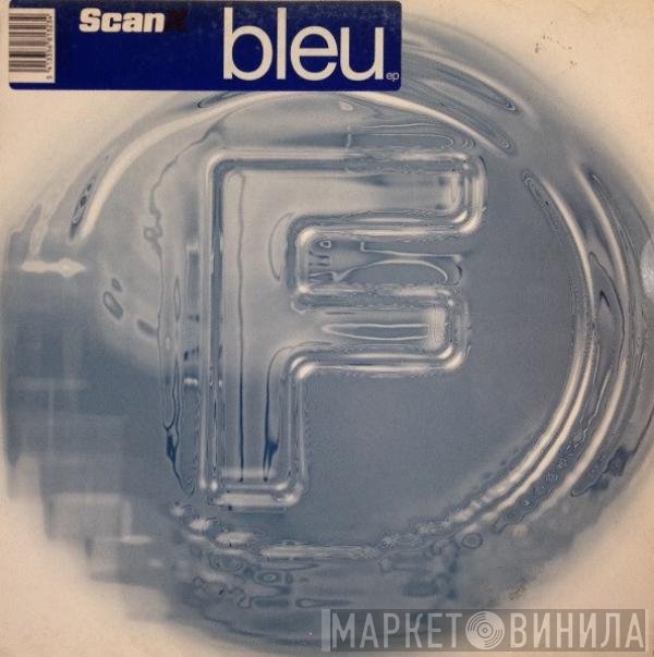Scan X - Bleu EP
