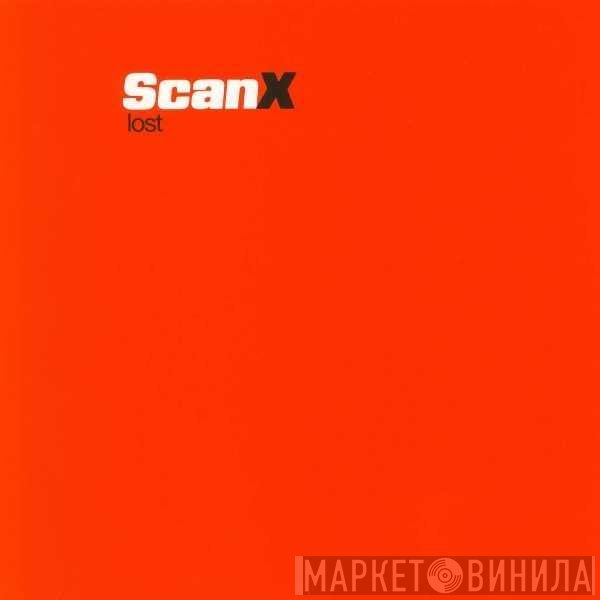 Scan X  - Lost