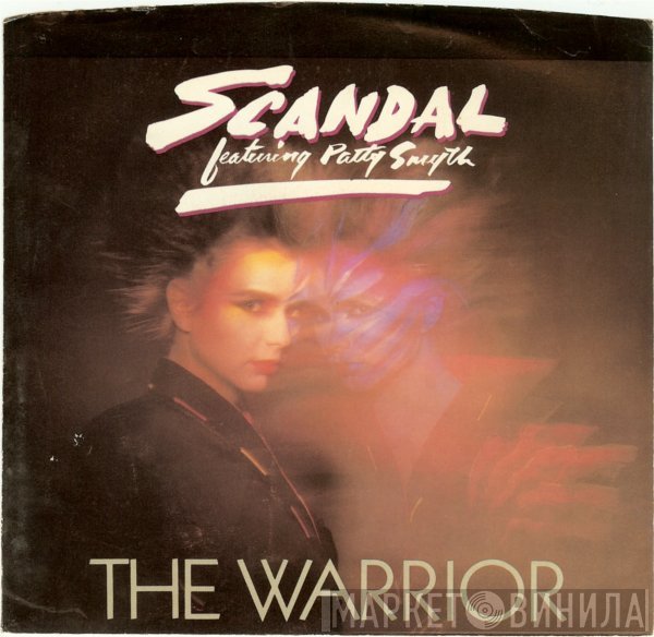 Scandal  Featuring Patty Smyth  - The Warrior