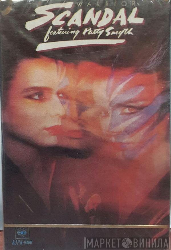 Scandal  Featuring Patty Smyth  - Warrior