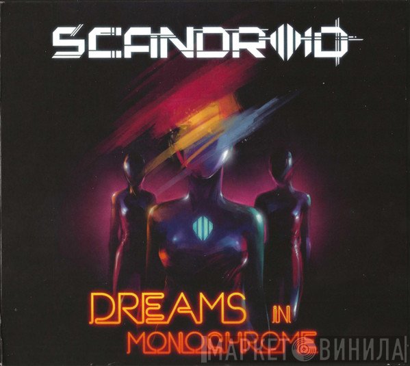 Scandroid  - Dreams In Monochrome