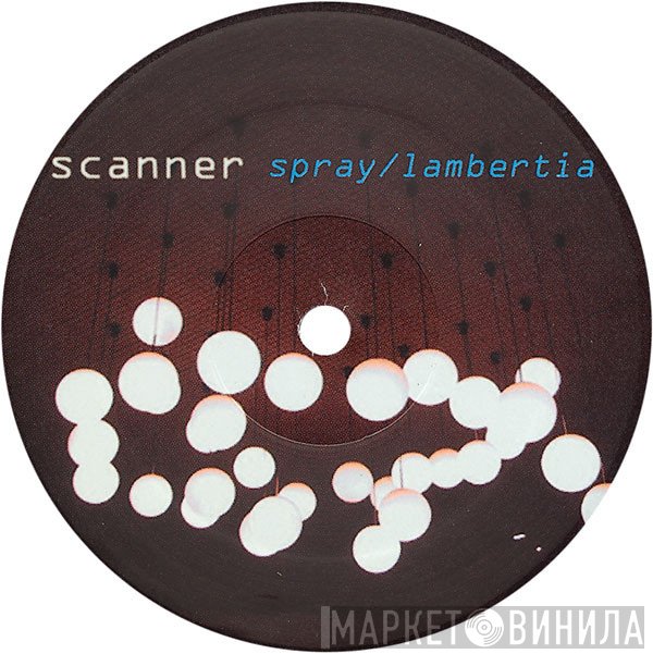 Scanner  - Spray / Lambertia
