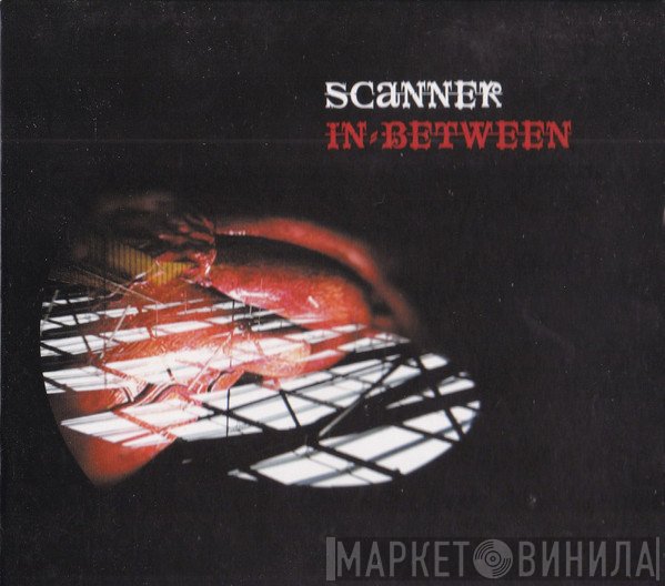 Scanner  - In-Between
