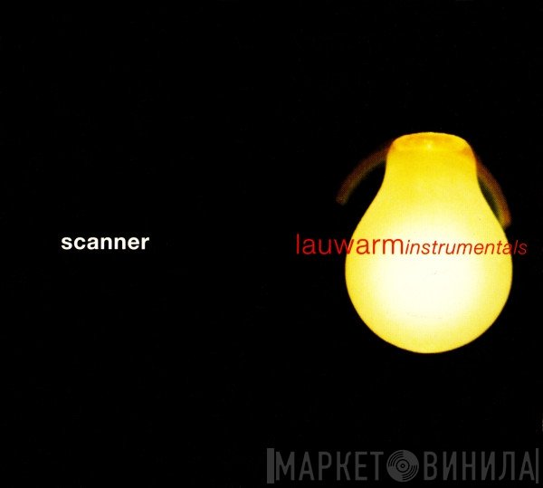 Scanner  - Lauwarm Instrumentals