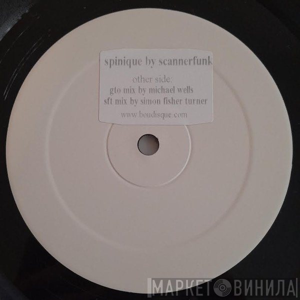 Scannerfunk - Spinique