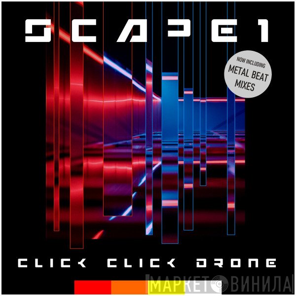 Scape One  - Click Click Drone
