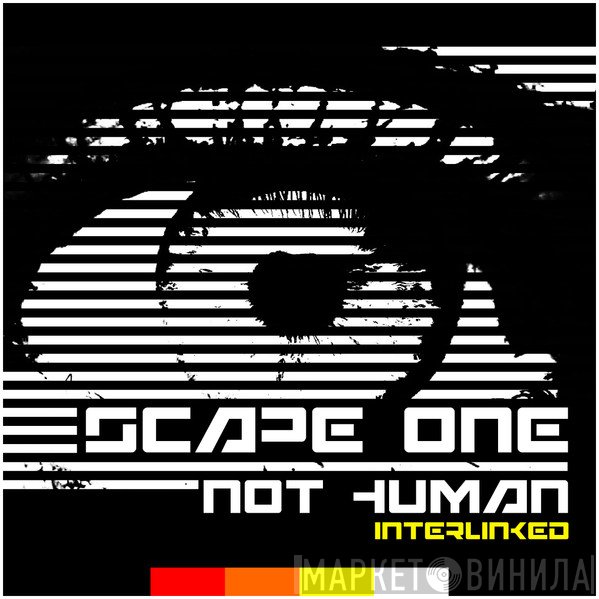 Scape One  - Not Human (Interlinked)