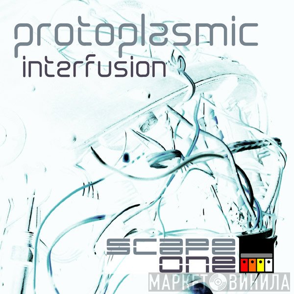Scape One  - Protoplasmic Interfusion
