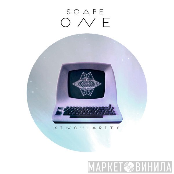 Scape One  - Singularity