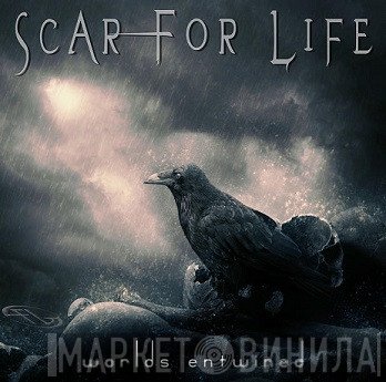 Scar For Life  - Worlds Entwined
