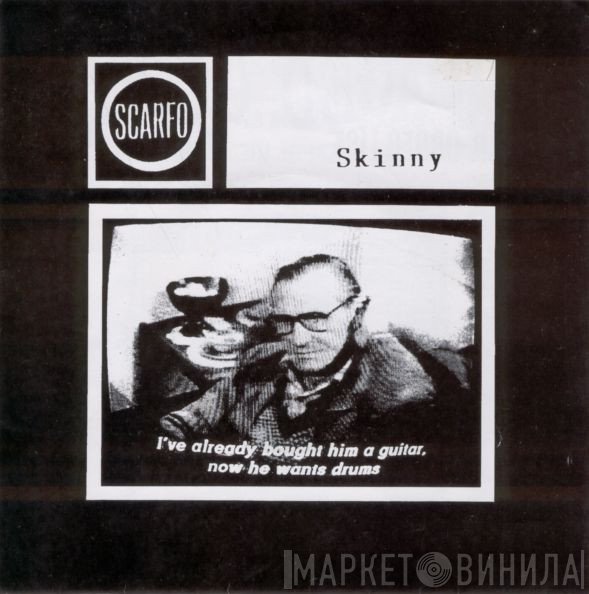 Scarfo - Skinny