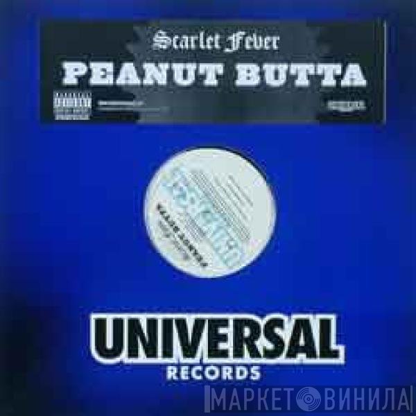 Scarlet Fever  - Peanut Butta
