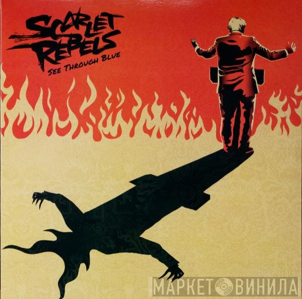 Scarlet Rebels  - See Through Blue