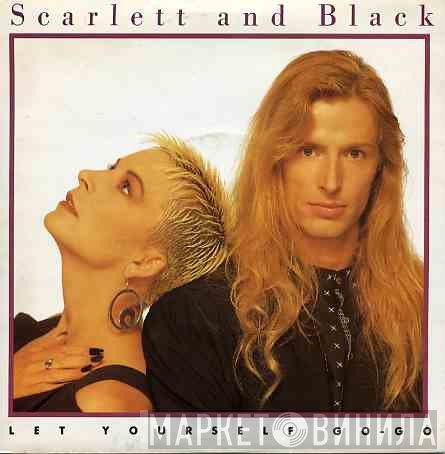 Scarlett &amp; Black - Let Yourself Go-Go