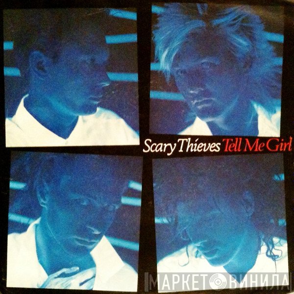 Scary Thieves - Tell Me Girl