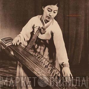  - Scattered Melodies: Korean Kayagum Sanjo From 78RPM Records