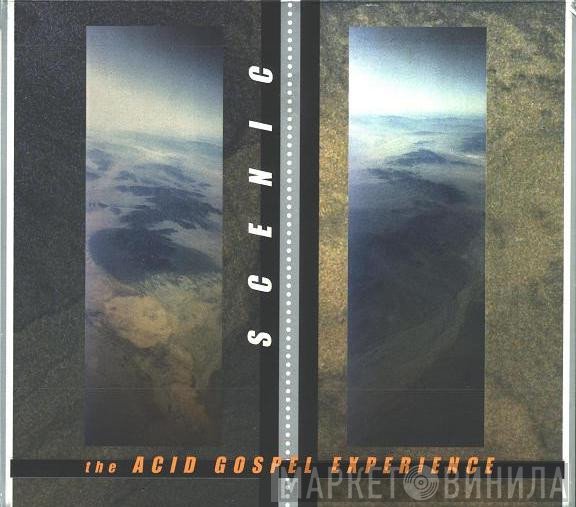 Scenic  - The Acid Gospel Experience