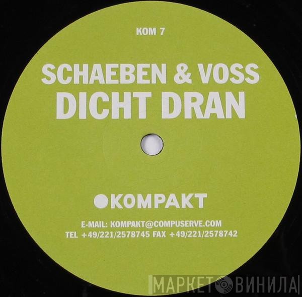 Schaeben & Voss  - Dicht Dran