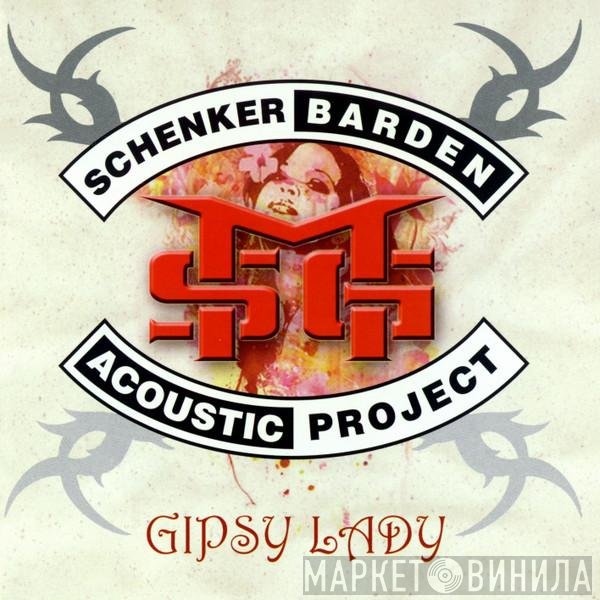 Schenker Barden Acoustic Project, The Michael Schenker Group  - Gipsy Lady