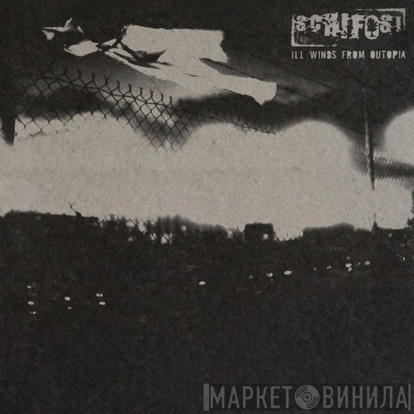 Schifosi - Ill Winds From Outopia