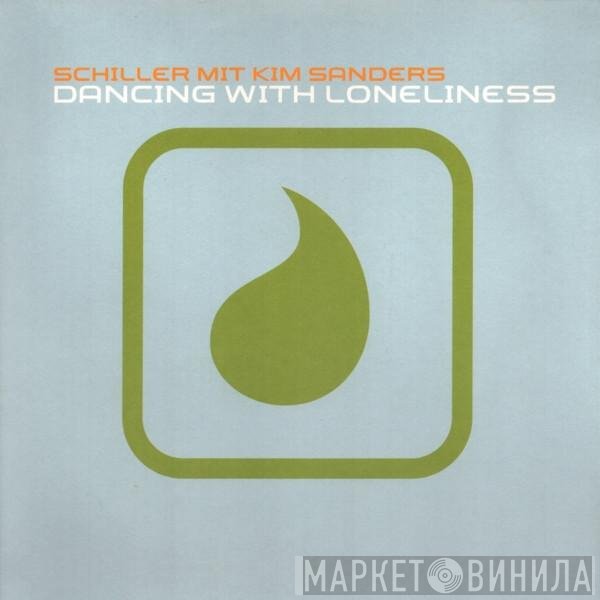 Schiller, Kim Sanders - Dancing With Loneliness