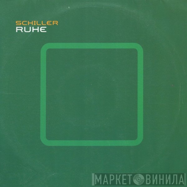 Schiller - Ruhe
