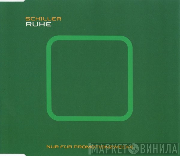 Schiller  - Ruhe