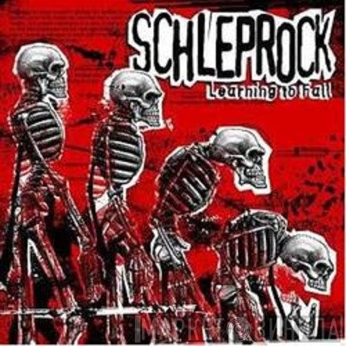 Schleprock  - Learning To Fall