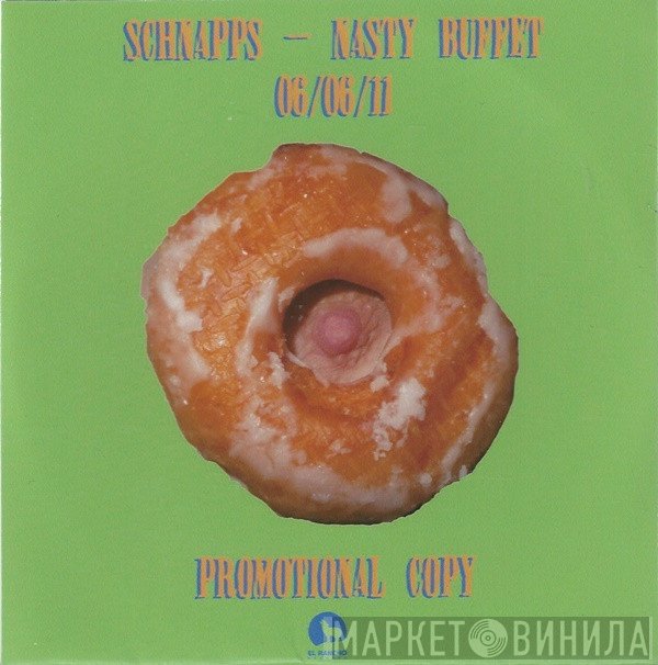Schnapps - Nasty Buffet
