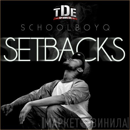 Schoolboy Q  - Setbacks