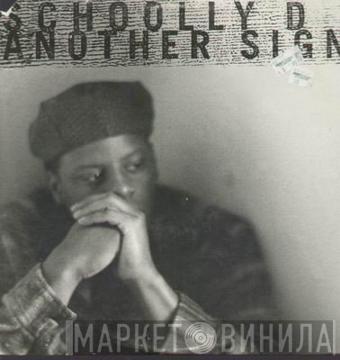 Schoolly D  - Another Sign