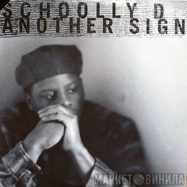 Schoolly D - Another Sign