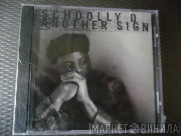 Schoolly D  - Another Sign