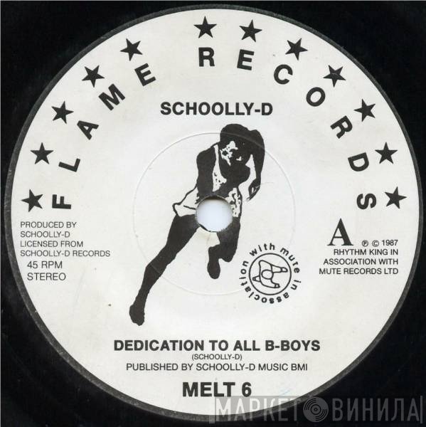 Schoolly D - Dedication To All B-Boys / I Don't Like Rock 'N' Roll