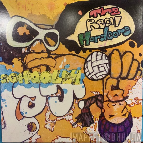 Schoolly D  - The Real Hardcore