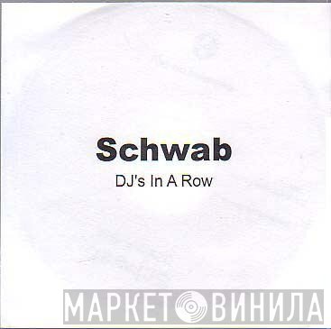 SchwaB  - DJs In A Row